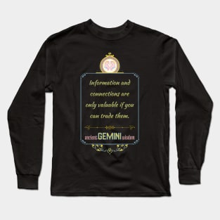 Funny quotes of the star signs: Gemini Long Sleeve T-Shirt